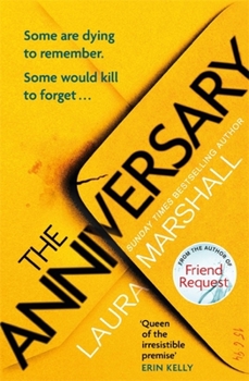 Paperback The Anniversary: You'll Be Hooked by the First Page, and Shocked by the Last . . . Book