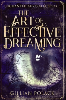 Hardcover The Art of Effective Dreaming: Premium Hardcover Edition Book