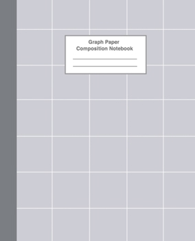 Paperback Graph Paper Composition Notebook: Gray - Graph Paper, 110 pages, 4x4 squares per inch - Graph Paper Quad Rule 4x4 grid paper (7.5 x 9.25 in) Book