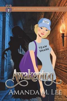 Awakening - Book #1 of the Covenant College