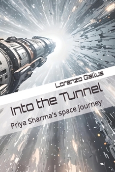 Into the Tunnel: Priya Sharma's space journey (Beyond the Point of No Return)