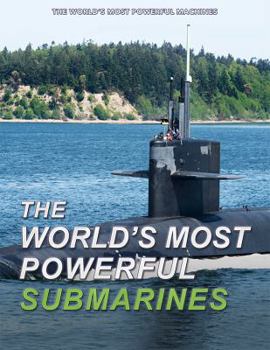 Library Binding The World's Most Powerful Submarines Book