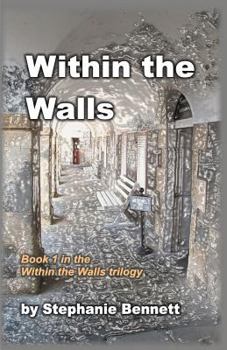 Paperback Within the Walls: A 21st Century Tale of Love and Technology Book