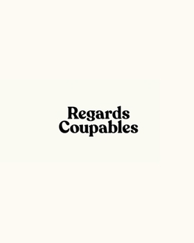 Paperback Regards Coupables: Volume I Book