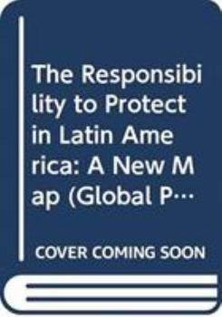 Hardcover The Responsibility to Protect in Latin America: A New Map Book