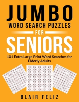Paperback Jumbo Word Search Puzzles for Seniors: 101 Extra Large Print Word Searches for Elderly Adults Book