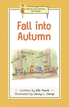 Paperback Nature Connections: Fall into Autumn Book