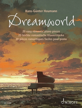 Paperback Hans-Gunter Heumann: Dreamworld - 20 Easy Romantic Piano Pieces Book