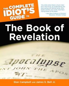 Paperback The Complete Idiot's Guide to the Book of Revelation Book
