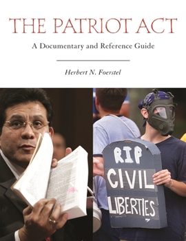 Hardcover The Patriot Act: A Documentary and Reference Guide Book