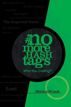 Paperback No More Hashtags: Who You Calling? Book