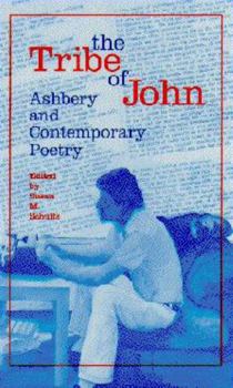 The Tribe of John: Ashbery and Contemporary Poetry