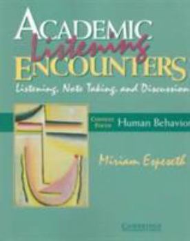 Paperback Academic Listening Encounters: Human Behavior Student's Book: Listening, Note Taking, and Discussion Book