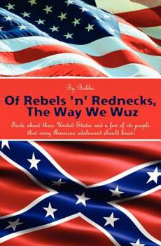 Paperback Of Rebels 'N' Rednecks, the Way We Wuz Book