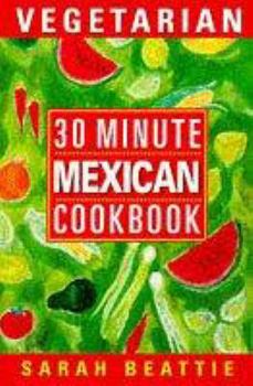 Paperback 30 Minute Vegetarian Mexican Book