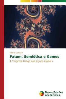 Paperback Fatum, Semiótica e Games [Portuguese] Book