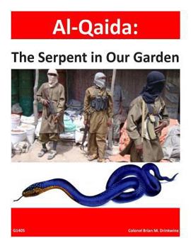 Paperback Al-Qaida: The Serpent in Our Garden Book