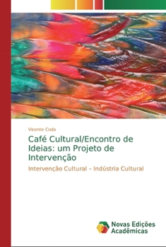 Paperback Café Cultural/Encontro de Ideias: um Projeto de Intervenção [Portuguese] Book