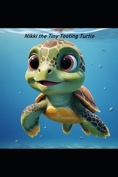 Paperback Nikki the Tiny Tooting Turtle Book