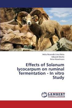 Paperback Effects of Solanum Lycocarpum on Ruminal Fermentation - In Vitro Study Book