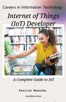 Paperback "Careers in Information Technology: Internet of Things (IoT) Developer" Book