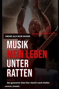 Paperback Mehr ALS Nur Musik - Mein Leben Unter Ratten [German] Book