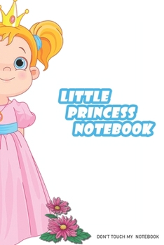 Little Princess Notebook : Princess Notebook