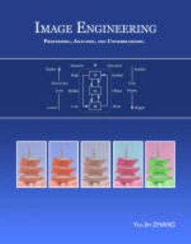 Hardcover Image Engineering - Processing, Analysis, and Understanding Book