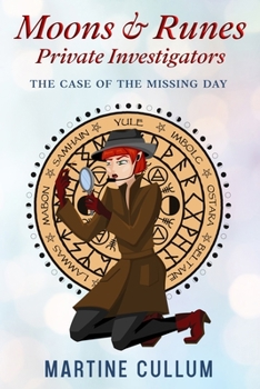 Paperback Moons & Runes Private Investigators: The Case of the Missing Day Book
