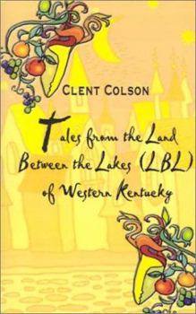 Paperback Tales from the Land Between the Lakes of Western Kentucky Book