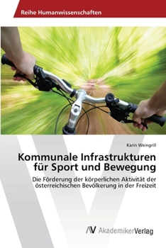 Paperback Kommunale Infrastrukturen für Sport und Bewegung [German] Book