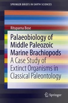 Paperback Palaeobiology of Middle Paleozoic Marine Brachiopods: A Case Study of Extinct Organisms in Classical Paleontology Book