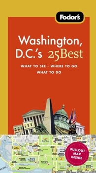 Paperback Fodor's Washington, D.C.'s 25 Best (Full-color Travel Guide) Book