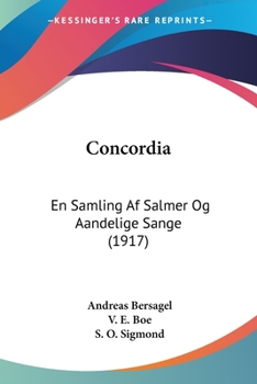 Paperback Concordia: En Samling Af Salmer Og Aandelige Sange (1917) [Multiple Languages] Book