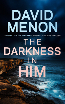 Paperback The Darkness in Him: Detective Jason Farrell Australian Crime Thriller Book