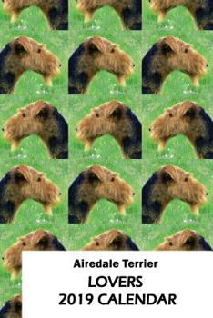Paperback Airedale Terrier Lovers 2019 Calendar Book