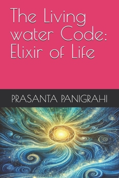 Paperback The Living water Code: Elixir of Life Book