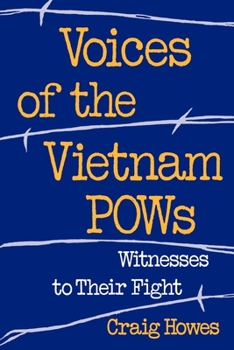 Paperback Voices of the Vietnam POWs: Witness to Their Fight Book