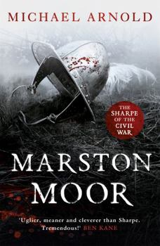 Marston Moor - Book #6 of the Civil War Chronicles