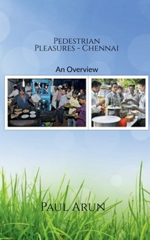 Paperback Pedestrian Pleasures - Chennai Book