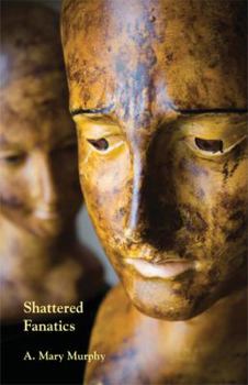 Paperback Shattered Fanatics Book