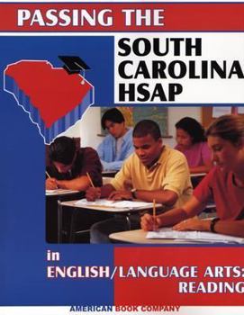 Paperback Passing the South Carolina HSAP in English/Language Arts: Reading Book