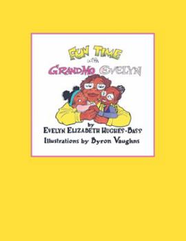 Paperback Fun Time with Grandmo Evelyn Book