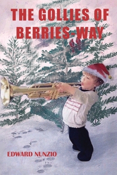 The Gollies of Berries-Way: presented by Hope, Faith and Charity
