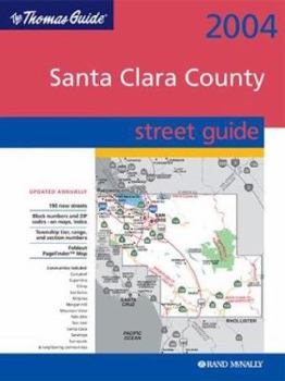 Thomas Guide 2004 Santa Clara County : Street Guide