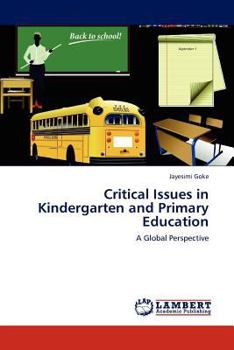 Paperback Critical Issues in Kindergarten and Primary Education Book