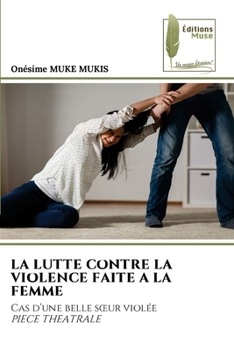 Paperback La Lutte Contre La Violence Faite a la Femme [French] Book