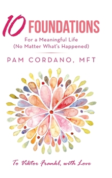 Hardcover 10 Foundations for a Meaningful Life (No Matter What's Happened) Book