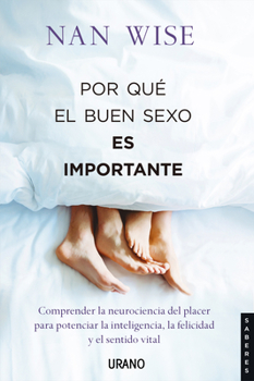 Hardcover Por Que El Buen Sexo Es Importante [Spanish] Book