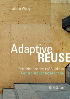 Paperback Adaptive Reuse: Extending the Lives of Buildings Book